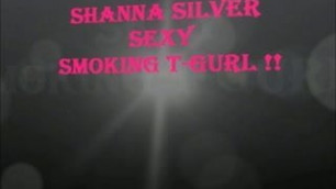 Shanna Silver  Sexy Smoking T-Girl
